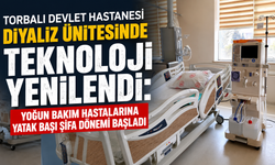 Torbalı Devlet Hastanesi Diyaliz Ünitesinde Teknoloji Yenilendi
