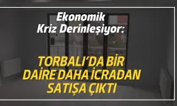 Torbalı'da 3+1 Daire İcradan Satışa Çıkarıldı