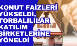 Torbalılılar Ev Hayalini Katılım Şirketleriyle Gerçekleştiriyor