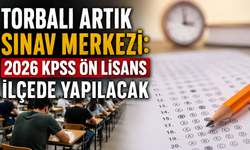 Torbalı'da bir ilk: 2026 KPSS Ön Lisans İlçede Yapılacak