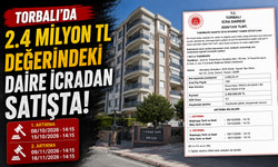 Torbalı’da 2,4 Milyon TL Değerindeki Daire İcradan Satışa Çıkarıldı