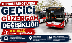 Torbalı ESHOT’unda geçici güzergâh değişikliği