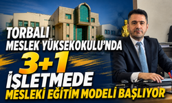 Torbalı MYO’da 3+1 İşletmede Mesleki Eğitim Modeli Başlıyor