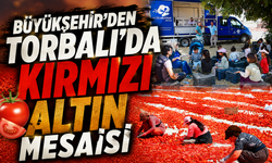 Büyükşehir’den Torbalı’da “Kırmızı Altın” mesaisi