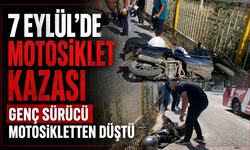 7 Eylül Mahallesi’nde motosiklet kazası: Kaskı hayatını korudu
