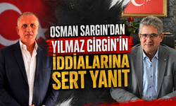 Osman Sargın'dan AK Parti İlçe Başkanı Girgin'e Yanıt: "Devleti İftiralarına Alet Etme