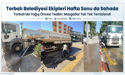 Torbalı’da Yağış Öncesi Tedbir: Mazgallar Tek Tek Temizlendi