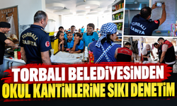 TORBALI BELEDİYESİNDEN OKUL KANTİNLERİNE SIKI DENETİM
