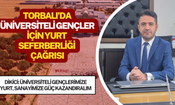 Torbalı’da Üniversiteli Gençler İçin Yurt Seferberliği Çağrısı