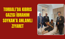 Torbalı’da Kıbrıs Gazisi İbrahim Soykan’a Anlamlı Ziyaret