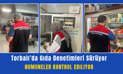 Torbalı’da Gıda Denetimleri Sürüyor
