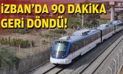 İZBAN’da 90 dakika geri döndü!