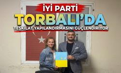 İYİ Parti Torbalı'da Teşkilat Yapılandırmasını Güçlendiriyor