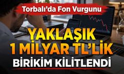 Torbalı'da Fon Vurgunu
