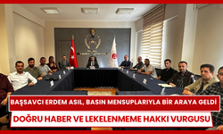 Başsavcı Erdem Asıl’dan yerel basınla bilgilendirme buluşması