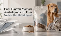 Evcil Hayvan Maması Ambalajında PE Film Neden Tercih Ediliyor?