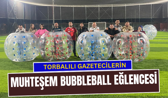 Muhteşem bubbleball eğlencesi