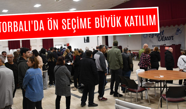 Torbalı’da ön seçime yoğun katılım