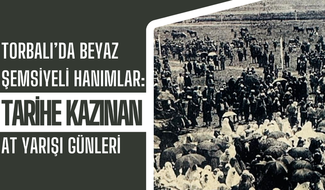 Torbalı’da Kadının Sessiz Devrimi