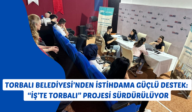 İş’te Torbalı meyvelerini veriyor