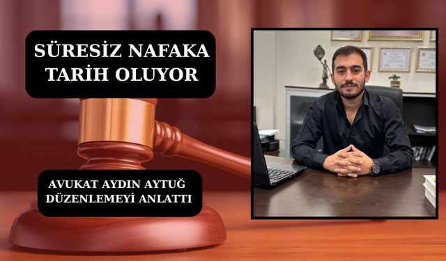 Süresiz nafaka tarih oluyor