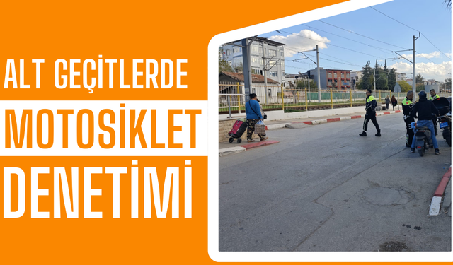 Torbalı’da Alt Geçitlerde Kuralsız Sürüşe Sıkı Önlem