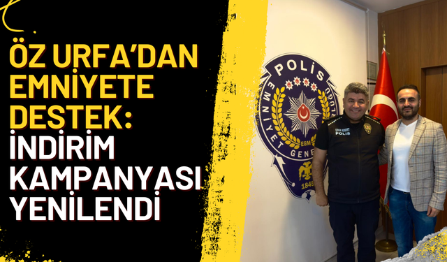 Öz Urfa’dan Emniyet Personeline Destek
