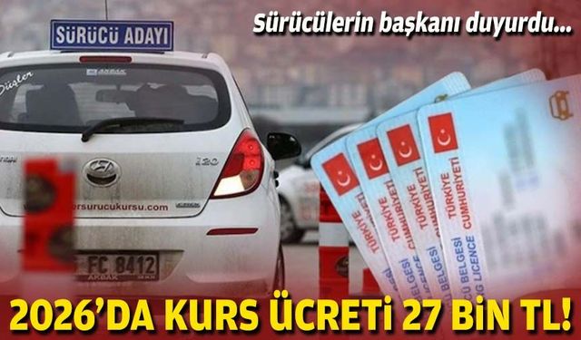 2026’da kurs ücreti 27 bin TL!