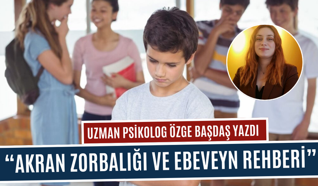 “Akran Zorbalığı ve Ebeveyn Rehberi”