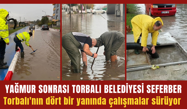 Torbalı Belediyesi tüm ekipleri ile seferber