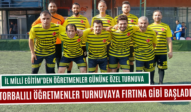 Torbalılı öğretmenler turnuvaya fırtına gibi başladı