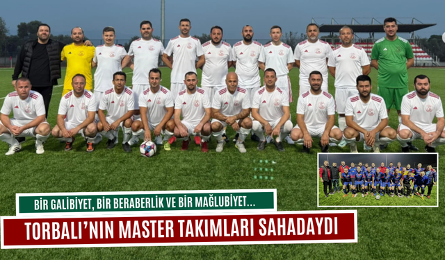 Torbalı’nın Master Takımları Sahada
