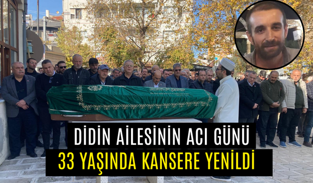 Didin ailesinin acı günü