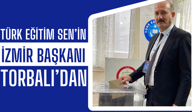 Türk Eğitim Sen İzmir 1 No'lu Şubeye başkan seçildi