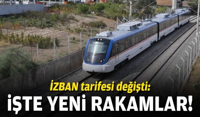 İZBAN tarifesi değişti: İşte yeni rakamlar!