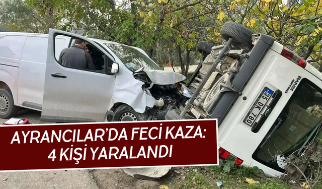 Ayrancılar’da feci kaza: 4 kişi yaralandı