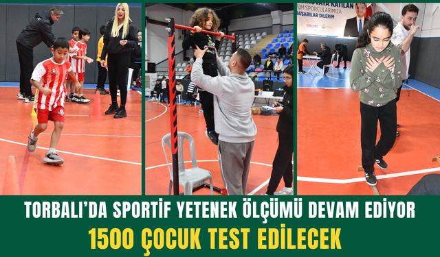 Torbalı’da sportif yetenek ölçümü devam ediyor