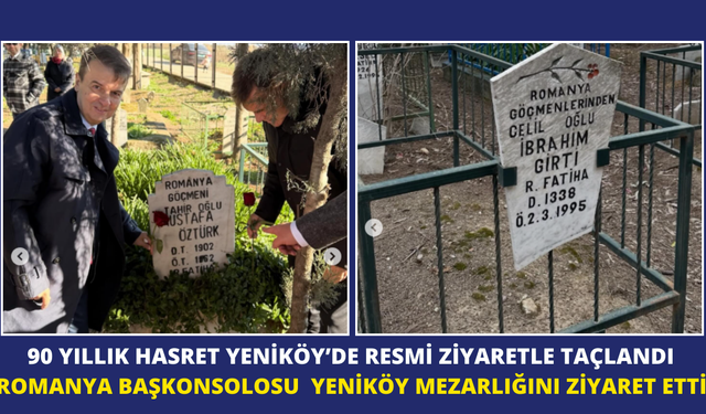 90 yıllık hasret Yeniköy’de resmi ziyaretle taçlandı