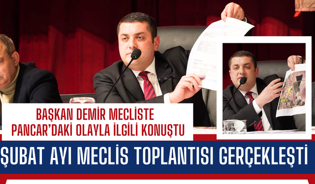 Başkan Demir Mecliste Pancar’daki Olayla İlgili Konuştu