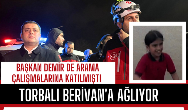 Berivan’ın Acısı Tüm Torbalı’nın