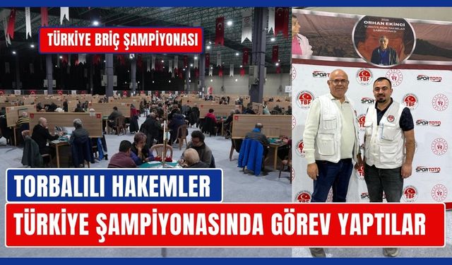 Türkiye Briç Şampiyonası’nda Torbalı’dan İki Hakem