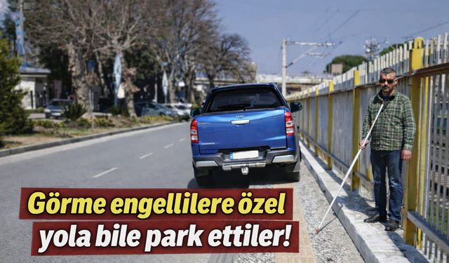 Vicdanları Sızlatan Görüntü: Sarı Kılavuz Yolun Üzerine Park
