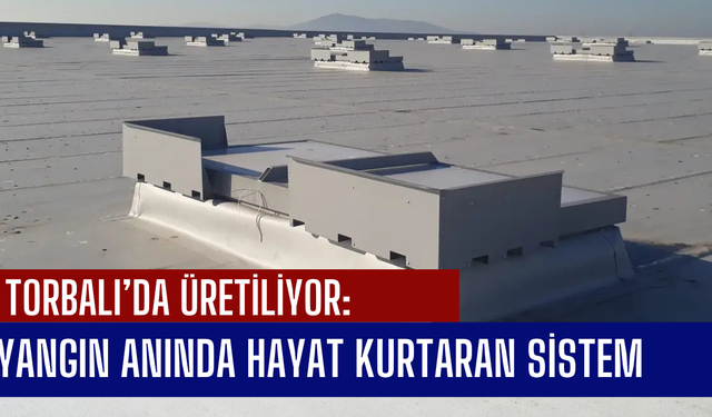 Torbalı'da üretiliyor...