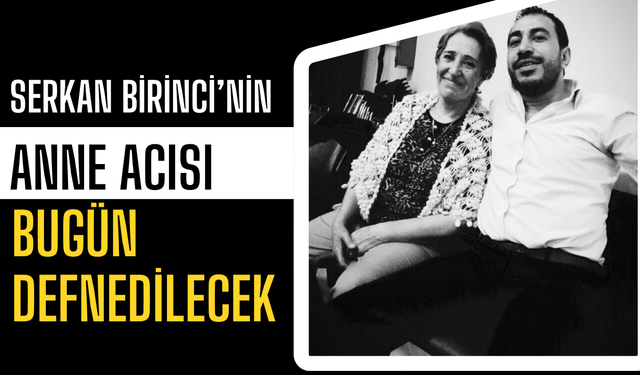CHP’li Meclis Üyesi Serkan Birinci’nin Acı Günü