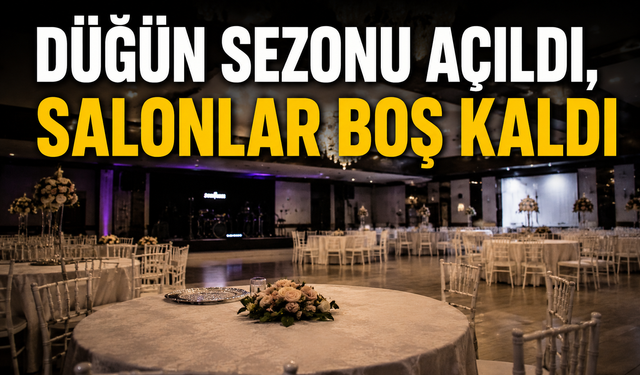 Düğün Sezonu Açıldı Salonlar Boş Kaldı