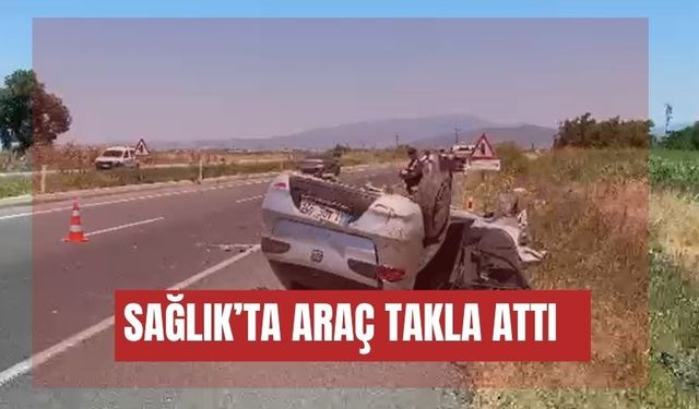 Sağlık'ta araç takla attı