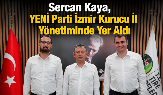 Avukat Sercan Kaya, YENİ Parti İzmir Kurucu İl Yönetiminde Yer Aldı
