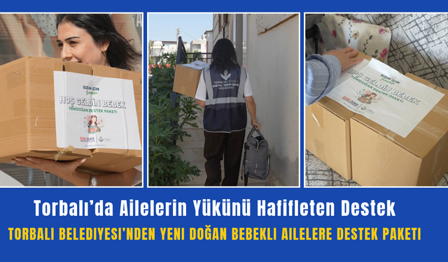 Torbalı’da Ailelerin Yükünü Hafifleten Destek
