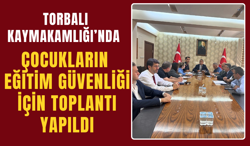 Eğitim süreci güvenlik toplantısı yapıldı