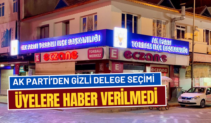 AK Parti Torbalı’dan ‘Gizli Operasyon’